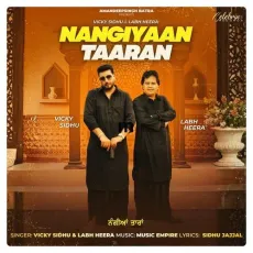 Nangiyaan Taaran - Labh Heera - Labh Heera, Vicky Sidhu MP3 Songs