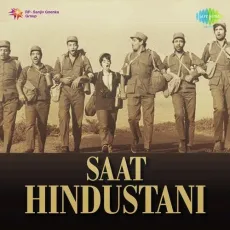 Aandhi Aaye Ki Toofan - Saat Hindusthani - Mahendra Kapoor, J.P. Kaushik MP3 Songs