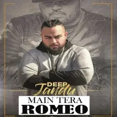 Main Tera Romeo - Deep Jandu MP3 Songs