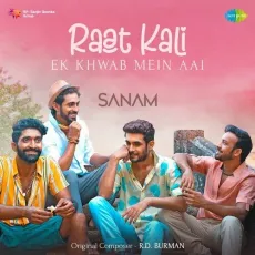 Raat Kali Ek Khwab Mein Aai - Sanam MP3 Songs