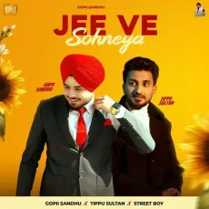 Jee Ve Sohneya - Gopii Sandhu Download Mp3 - Gopii Sandhu, Tippu Sultan, Streetboy MP3 Songs
