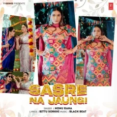 Sasre Na Jaungi - Nonu Rana Mp3 Song Download Now - Nonu Rana, Black Beat MP3 Songs