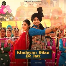 Khuleyan Dilan De Jatt - Deep Bajwa Song Download Mp3 - Deep Bajwa, Gurlej Akhtar, Guri Nimana MP3 Songs