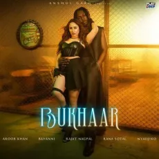 Bukhaar - Aroob Khan - Aroob Khan, Bayanni, Rajat Nagpal, Rana Sotal MP3 Songs