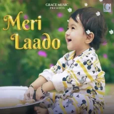 Meri Laado - Upasna Gahlot - Upasna Gahlot, Riyaazi MP3 Songs