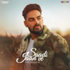 Saadi Jaan Ve - Pav Dharia Mp3 Song Download Now - Pav Dharia MP3 Songs
