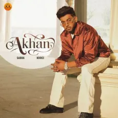 Akhan - Sabba Mp3 Free Download - Sabba, MXRCI MP3 Songs
