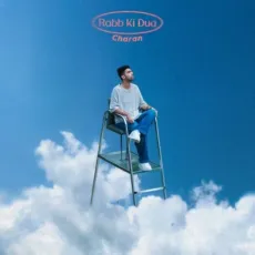 Rabb Ki Dua - Charan MP3 Song Download - Charan MP3 Songs