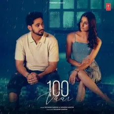 100 Vaar - Kulshan Sandhu Mp3 Download Free - Kulshan Sandhu, Jasmeen Akhtar MP3 Songs