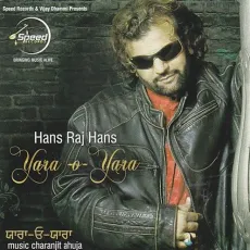 Yara O Yara - Hans Raj Hans MP3 Songs