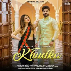 Khudka - Vishvajeet Choudhary MP3 Songs