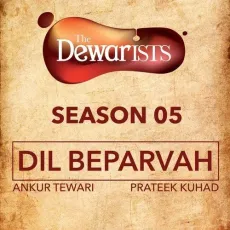 Dil Beparvah - Ankur Tewari, Prateek Kuhad MP3 Songs
