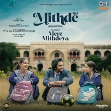 Mere Mithdeya (From Mithde) - Ammy Virk Free Mp3 Song - Ammy Virk, Avvy Sra, Harmanjeet Singh MP3 Songs