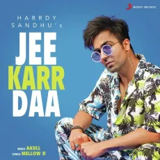 Jee Karr Daa - Harrdy Sandhu MP3 Songs