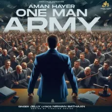 One Man Army - Jelly Download Mp3 - Jelly, Aman Hayer MP3 Songs