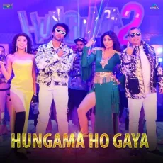 Hungama Ho Gaya - Hungama 2 - Mika Singh, Anmol Malik, Anu Malik MP3 Songs