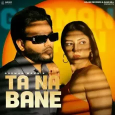 Ta Na Bane - Gurman Maan mp3 song download - Gurman Maan, Vicky Dhaliwal, Diamond MP3 Songs