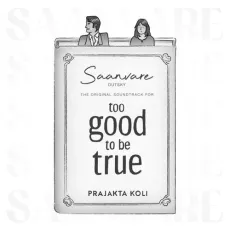 Saanvare (Too Good To Be True Original Soundtrack) - Outsky Listen Or Download - Outsky, Prajakta Koli MP3 Songs