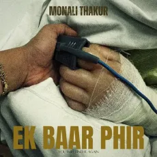 Ek Baar Phir - Kunaal Vermaa - Kunaal Vermaa, Monali Thakur MP3 Songs
