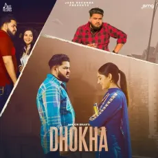 Dhokha - Major Brar Latest Song Download - Major Brar, Deep Jhanjoti, Laddi Gill MP3 Songs