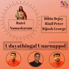 Udaythingal Unarnappol - Bibin Bejoy, Rinil Peter, Rijosh George MP3 Songs