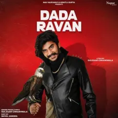 Dada Ravan - Gulzaar Chhaniwala MP3 Songs