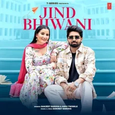Jind Bhiwani - Sanjeet Saroha Song Download Mp3 - Sanjeet Saroha, Ashu Twinkle MP3 Songs