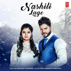 Nashili Lage - Vishvajeet Choudhary, RK Crew MP3 Songs