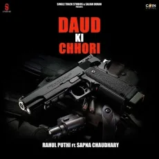 Daud Ki Chhori - Rahul Puthi MP3 Songs