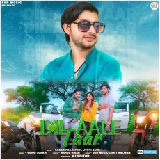 Dil Aale Taar - Sagar Prajapati MP3 Songs