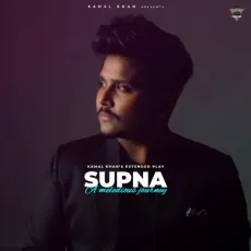 Supna - Kamal Khan MP3 Songs
