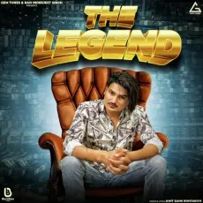 The Legend - Amit Saini Rohtakiya, Sara Singh MP3 Songs