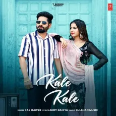 Kale Kale - Raj Mawer Latest Song Download - Raj Mawer, Gulshan Music MP3 Songs