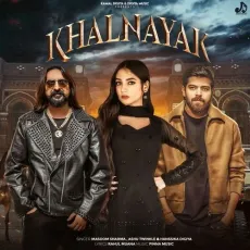 Khalnayak - Masoom Sharma MP3 Song Download - Masoom Sharma, Ashu Twinkle, Hanssika Digiya MP3 Songs