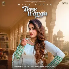 Tere Warga - Miss Pooja, Monewala MP3 Songs