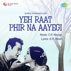 Phir Miloge Kabhi - Yeh Raat Phir Na Aayegi - Asha Bhosle, Mohammed Rafi MP3 Songs