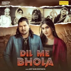 Dil Me Bhola


 - Amit Saini Rohtakiya Song Mp3 Download - Amit Saini Rohtakiya MP3 Songs