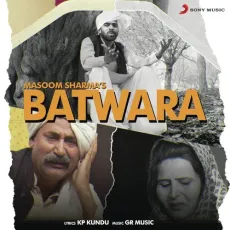 Batwara - Masoom Sharma MP3 Songs