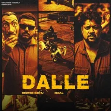 Dalle - George Sidhu, Iqbal, ITS VIBEE MP3 Songs