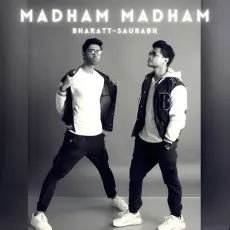Madham Madham - Bharatt-Saurabh - Bharatt-Saurabh MP3 Songs
