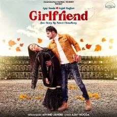 Girlfriend - Arvind Jangid MP3 Songs