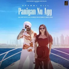 Paniyan Nu Agg - Dhammi Gill Song Download - Dhammi Gill MP3 Songs