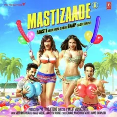 Mastizaade - Title - Mastizaade - Meet Bros Anjjan MP3 Songs