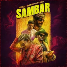 SAMBAR - ThirumaLi, Thudwiser, Fejo, Dabzee MP3 Songs