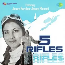 Jhoom Barabar Jhoom Sharabi - 5 Rifles - Naza Sholapuri MP3 Songs