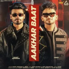 Aakhar Baat - Sumit Goswami, Jerry MP3 Songs
