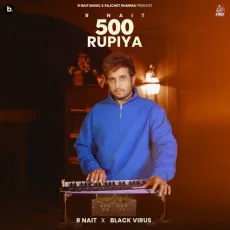 500 Rupiya - R Nait Mp3 Download Free - R Nait, Black Virus MP3 Songs