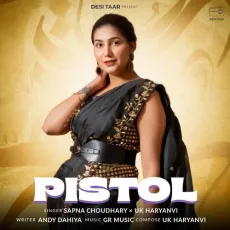 Pistol - Sapna Choudhary Play And Download mp3 song - Sapna Choudhary, UK Haryanvi MP3 Songs
