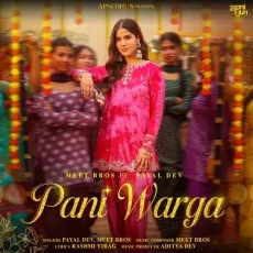 Pani Warga - Rashmi-Virag - Rashmi-Virag, Payal Dev, Meet Bros MP3 Songs