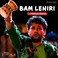 Bam Lahiri (Trending Version) - Kailash Kher - Kailash Kher, Paresh Kamath, Naresh Kamath MP3 Songs